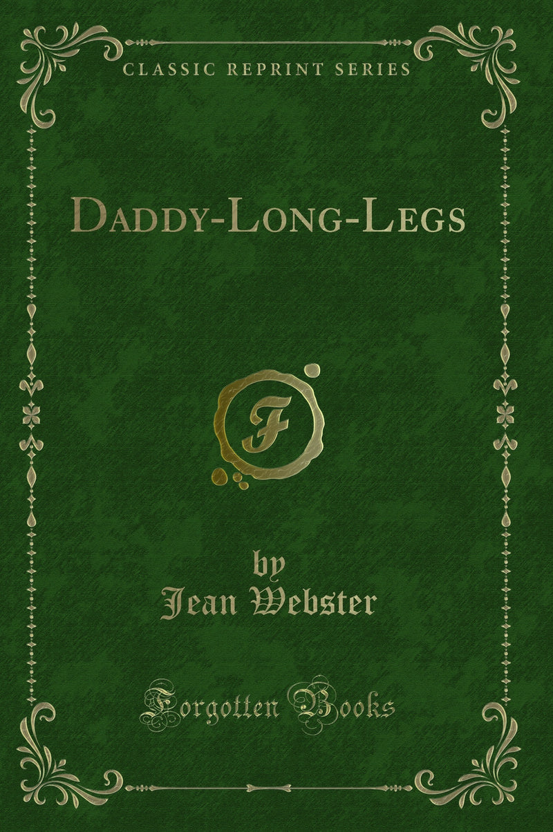 Daddy-Long-Legs (Classic Reprint)