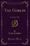 The Goblin, Vol. 5: September, 1924 (Classic Reprint)