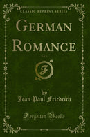 German Romance, Vol. 3 (Classic Reprint)