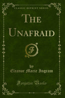 The Unafraid (Classic Reprint)