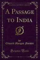 A Passage to India (Classic Reprint)