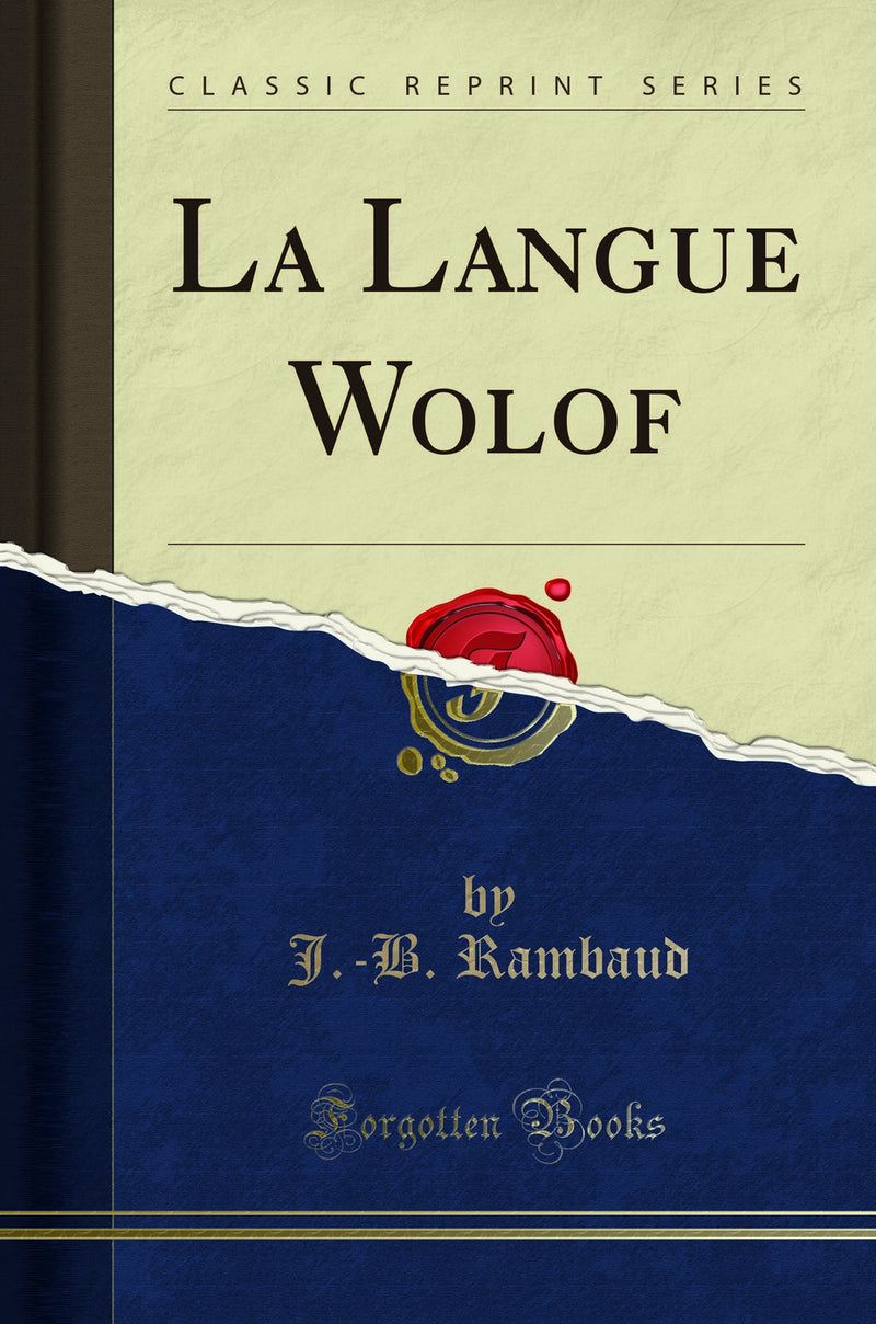 La Langue Wolof (Classic Reprint)