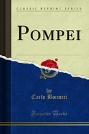 Pompei (Classic Reprint)