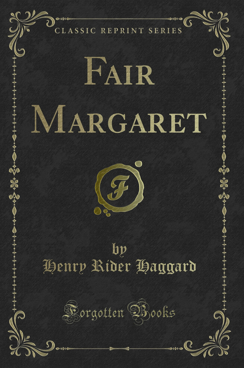Fair Margaret (Classic Reprint)
