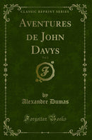 Aventures de John Davys, Vol. 2 (Classic Reprint)