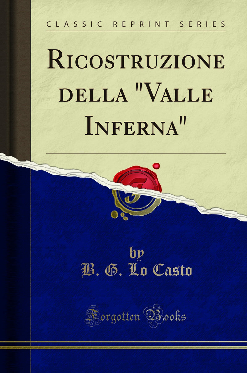 "Ricostruzione della "Valle Inferna" (Classic Reprint)"