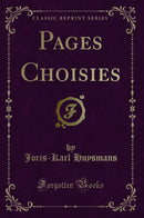 Pages Choisies (Classic Reprint)