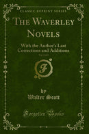 The Waverley Novels, Vol. 2 of 5: With the Author''s Last Corrections and Additions (Classic Reprint)