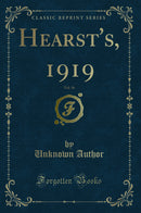 Hearst''s, 1919, Vol. 36 (Classic Reprint)