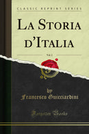 La Storia d''Italia, Vol. 2 (Classic Reprint)