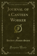 Journal of a Canteen Worker (Classic Reprint)