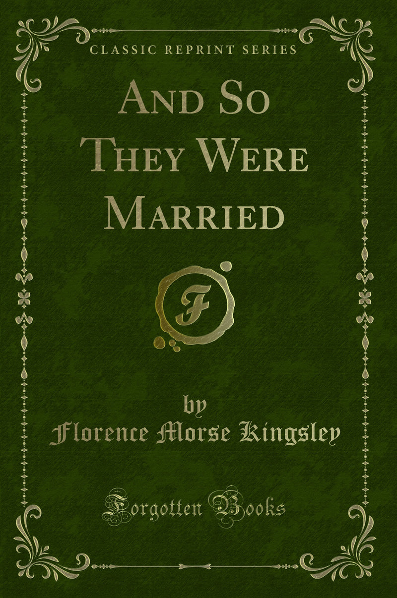 And So They Were Married (Classic Reprint)