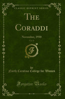 The Coraddi, Vol. 35: November, 1930 (Classic Reprint)
