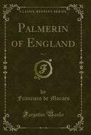 Palmerin of England, Vol. 4 (Classic Reprint)