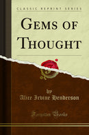 Gems of Thought (Classic Reprint)