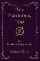 The Partridge, 1942 (Classic Reprint)