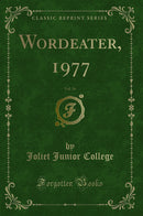 Wordeater, 1977, Vol. 34 (Classic Reprint)