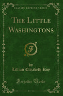 The Little Washingtons (Classic Reprint)