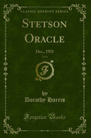 Stetson Oracle, Vol. 8: Dec., 1921 (Classic Reprint)