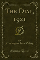 The Dial, 1921 (Classic Reprint)
