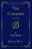 The Coraddi, Vol. 33: April, 1929 (Classic Reprint)