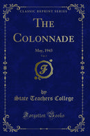 The Colonnade, Vol. 5: May, 1943 (Classic Reprint)