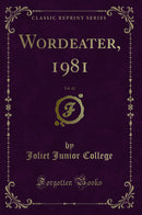 Wordeater, 1981, Vol. 42 (Classic Reprint)