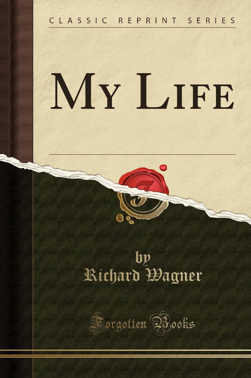 My Life (Classic Reprint)