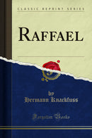 Raffael (Classic Reprint)