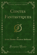 Contes Fantastiques, Vol. 3 (Classic Reprint)