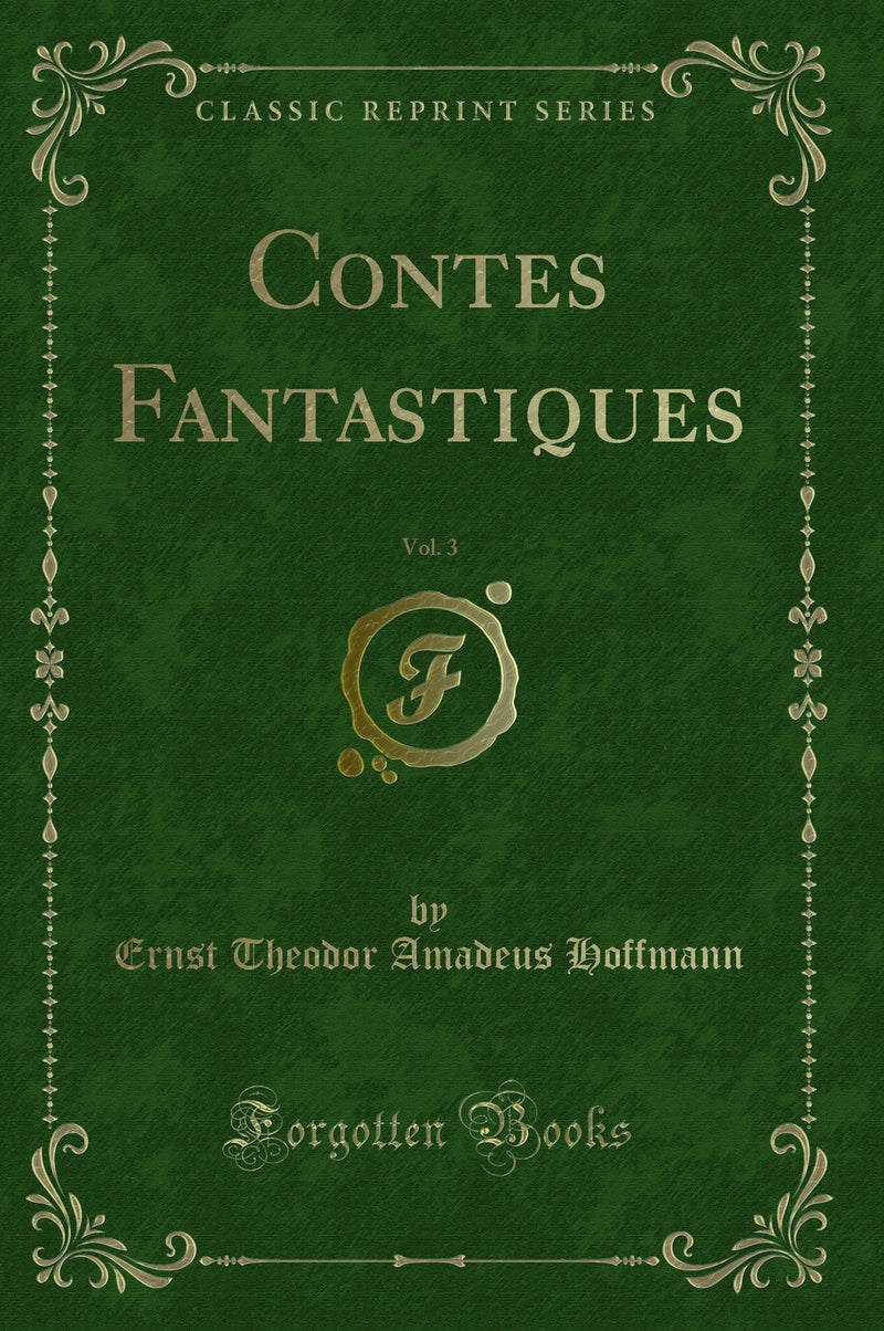 Contes Fantastiques, Vol. 3 (Classic Reprint)