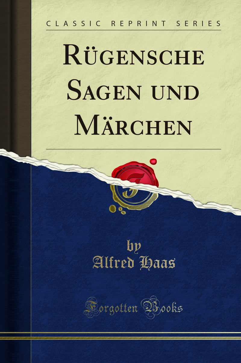 Rügensche Sagen und Märchen (Classic Reprint)