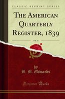 The American Quarterly Register, 1839, Vol. 11 (Classic Reprint)