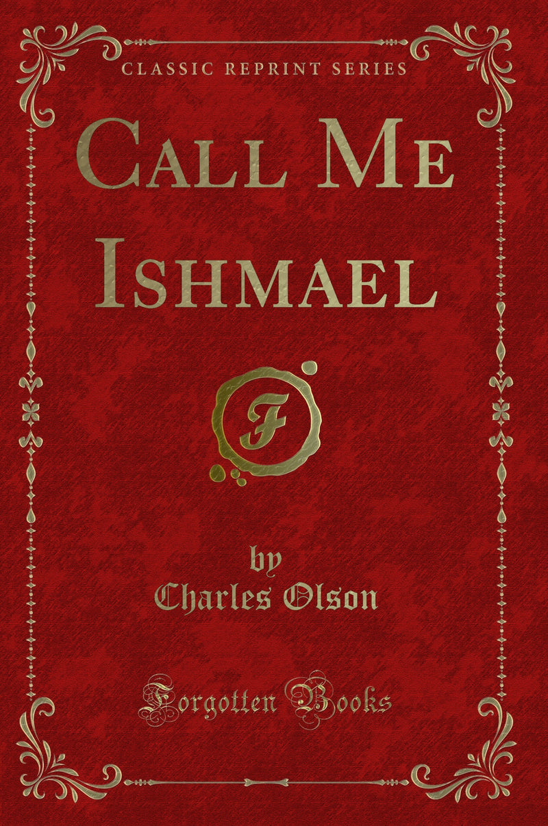 Call Me Ishmael (Classic Reprint)