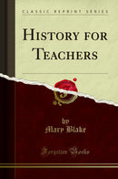 History for Teachers (Classic Reprint)