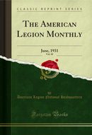 The American Legion Monthly, Vol. 10: June, 1931 (Classic Reprint)