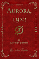 Aurora, 1922 (Classic Reprint)