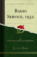 Radio Service, 1932 (Classic Reprint)