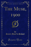 The Muse, 1900 (Classic Reprint)