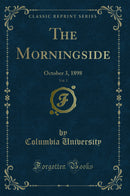 The Morningside, Vol. 3: October 3, 1898 (Classic Reprint)