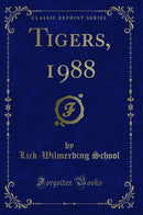 Tigers, 1988 (Classic Reprint)