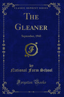 The Gleaner: September, 1943 (Classic Reprint)