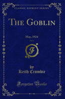 The Goblin, Vol. 4: May, 1924 (Classic Reprint)