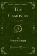 The Camosun, Vol. 8: February, 1916 (Classic Reprint)