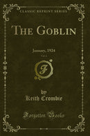 The Goblin, Vol. 4: January, 1924 (Classic Reprint)