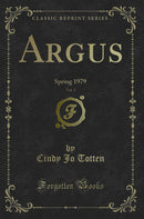 Argus, Vol. 3: Spring 1979 (Classic Reprint)