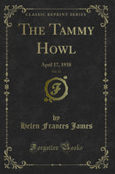The Tammy Howl, Vol. 12: April 17, 1938 (Classic Reprint)