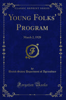 Young Folks' Program: March 2, 1928 (Classic Reprint)