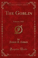 The Goblin, Vol. 3: February, 1923 (Classic Reprint)