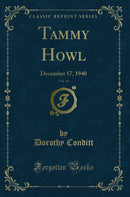 Tammy Howl, Vol. 14: December 17, 1940 (Classic Reprint)